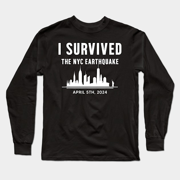 I-survived-the-nyc-earthquake Long Sleeve T-Shirt by SonyaKorobkova